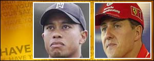 Tiger Woods and Michael Schumacher  