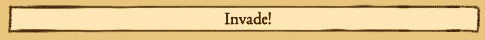 Invade!