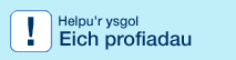 Eich profiadau