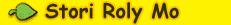 Stori Roly Mo
