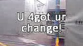 U Forgot Ur Change... U Forgot Ur Change...