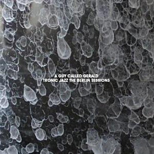 Review of Tronic Jazz: The Berlin Sessions 