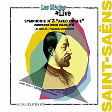 Review of Symphonie No.3 avec “Orgue”; Concerto pour Piano No.4 (feat. organ: Daniel Roth; piano: Jean-François Heisser; Les Siècles/François-Xavier Roth)