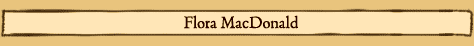 Flora MacDonald