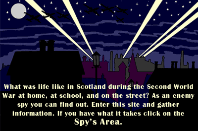 cityscape at night with searchlights - What was life like in Scotland during the Second World War at home, at school, and  and on the street. As an enemy spy you can find out. Enter this site and gather information. If you have what it takes click on the Spy's Area.