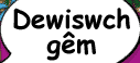 Dewiswch gêm