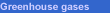 greenhouse gases
