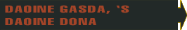 Daoine Gasta 's Daoine Dona