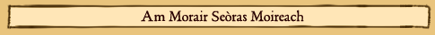Am Morair Seòras Moireach