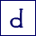 Letter D.