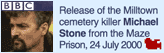 Image of the Milltown cemetery killer Michael Stone being released from the Maze Prison, 24 July 2000