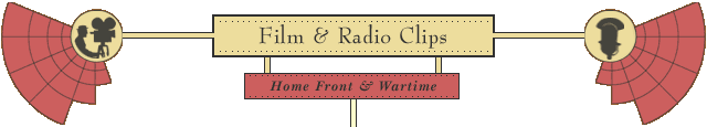 home_front - click here to return to the Film and Radio Clips menu page.