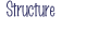 Structure
