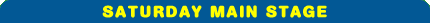 Saturday Main Stage