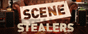 Scene stealers