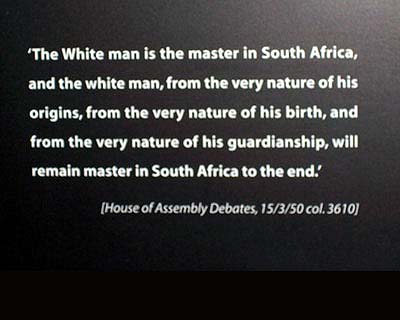 A quote from a politician during Apartheid