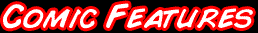 Comic Features