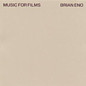 Review of Music For Films / Apollo / Thursday Afternoon / More Music For Films