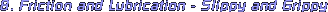 8. Friction and Lubrication