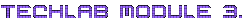 Techlab Module 3
