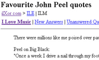 http://ilx.p3r.net/thread.php?msgid=5178027 John Peel Quotes