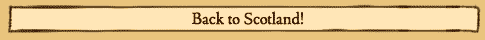 Back to Scotland!