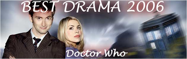 David Tennant as The Doctor and Billie Piper as Rose in Doctor Who (Best Drama 2006)