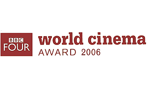 BBC FOUR World Cinema Award 2006